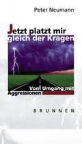 Cover: Jetzt platzt mir gleich der Kragen - Brunnen Verlag GmbH