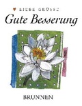 Cover: Gute Besserung - Brunnen Verlag GmbH