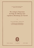 Cover: Bibliotheca Psychiatrica / Die endogene Depression als Folge der St&ouml;rung einer vegetativen Beziehung zur Umwelt - Karger, S