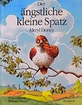 Cover: Der &auml;ngstliche kleine Spatz - Brunnen Verlag GmbH