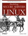 Cover: Building Secure Servers with Linux - O'Reilly