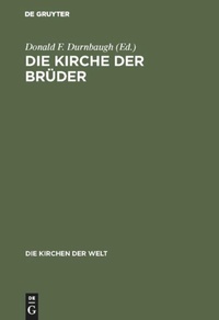 Abbildung von: Die Kirche der Brüder - De Gruyter