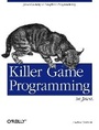 Cover: Killer Game Programming in Java - O'Reilly