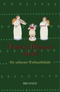 Cover: Fr&ouml;hliche Weihnacht &uuml;berall - Brunnen Verlag GmbH
