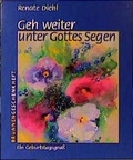 Cover: Geh weiter unter Gottes Segen - Brunnen Verlag GmbH