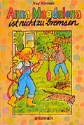 Cover: Anna Magdalena ist nicht zu bremsen - Brunnen Verlag GmbH