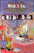 Cover: Nick & Co und die geheimnisvolle Autowerkstatt - Brunnen Verlag GmbH