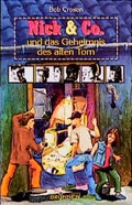 Cover: Nick & Co. und das Geheimnis des alten Tom - Brunnen Verlag GmbH