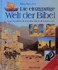 Cover: Die einzigartige Welt der Bibel - Brunnen Verlag GmbH