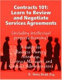 Abbildung von: Contracts 101: Learn to Review and Negotiate Services Agreements (including Intellectual Property Licensing) - Contracts 101 Seminars, Inc.
