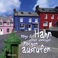 Cover: M&ouml;ge der Hahn einen sonnigen Morgen ausrufen - Brunnen Verlag GmbH