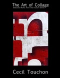 Cover: The Art of Collage - Selected Works on Paper by Cecil Touchon - Lulu.com