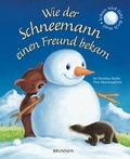 Cover: Wie der Schneemann einen Freund bekam - Brunnen Verlag GmbH