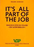 Cover: It's all part of the job - W&ouml;rterbuch - Deutsche Polizeiliteratur