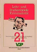 Cover: Lehr- und Studienbriefe Kriminalistik / Internationale Verbrechensbek&auml;mpfung: Interpol und Europol - Deutsche Polizeiliteratur