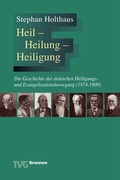 Cover: Heil - Heilung - Heiligung - Brunnen Verlag GmbH