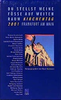 Cover: Du stellst meine F&uuml;sse auf weiten Raum - Kirchentag 2001 Frankfurt am Main - Lutherisches Verlagshaus