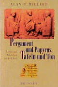 Cover: Pergament und Papyrus, Tafeln und Ton - Brunnen Verlag GmbH