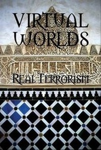 Enlarge image Cover: Virtual Worlds Real Terrorism - Barraclough Ltd.