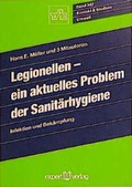 Cover: Legionellen - ein aktuelles Problem der "Sanit&auml;rhygiene" - expert verlag ein Imprint von Narr Francke Attempto Verlag