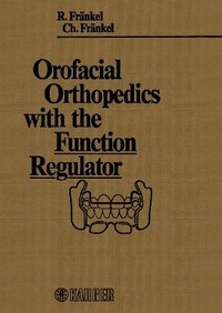 Enlarge image Cover: Orofacial Orthopedics with the Function Regulator - Karger, S