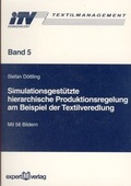 Cover: Simulationsgest&uuml;tzte hierarchische Produktionsregelung am Beispiel der Textilveredelung - expert verlag ein Imprint von Narr Francke Attempto Verlag