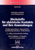 Cover: Werkstoffe f&uuml;r elektrische Kontakte und ihre Anwendungen - expert verlag ein Imprint von Narr Francke Attempto Verlag