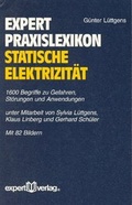 Cover: expert Praxislexikon Statische Elektrizit&auml;t - expert verlag ein Imprint von Narr Francke Attempto Verlag