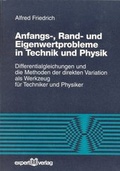 Cover: Anfangs-, Rand- und Eigenwertprobleme in Technik und Physik - expert verlag ein Imprint von Narr Francke Attempto Verlag