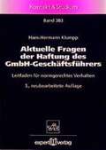 Cover: Aktuelle Fragen der Haftung des GmgH-Gesch&auml;ftsf&uuml;hrers - expert verlag ein Imprint von Narr Francke Attempto Verlag