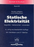 Cover: Statische Elektrizit&auml;t - expert verlag ein Imprint von Narr Francke Attempto Verlag