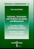 Cover: Injizieren, Verpressen und Verf&uuml;llen von Beton und Mauerwerk - expert verlag ein Imprint von Narr Francke Attempto Verlag