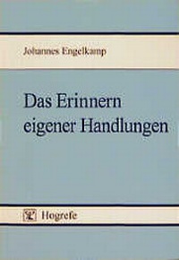 Enlarge image Cover: Das Erinnern eigener Handlungen - Hogrefe