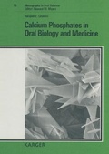 Cover: Monographs in Oral Science / Calcium Phosphates in Oral Biology and Medicine - Karger, S