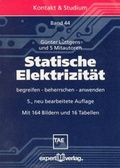 Cover: Statische Elektrizit&auml;t - expert verlag ein Imprint von Narr Francke Attempto Verlag