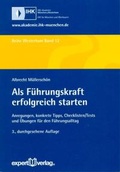 Cover: Als F&uuml;hrungskraft erfolgreich starten - expert verlag ein Imprint von Narr Francke Attempto Verlag