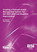 Cover: Creating a Process-based Management System for IS0 9001:2000 and Business Improvement - BSI Standards