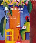 Cover: Die Tunisreise 2003 - Kunstverlag Weingarten