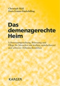 Cover: Das demenzgerechte Heim - S. Karger