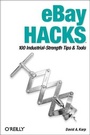 Cover: eBay Hacks: 100 Industrial Strength Tips & Tools - O'Reilly