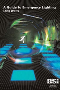 Enlarge image Cover: A Guide to Emergency Lighting - BSI Standards