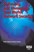 Cover: Delivering and Managing Real World Network Security - BSI Standards