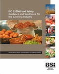 Cover: ISO 22000 Food Safety: Guidance and Workbook for the Catering Industry - BSI Standards