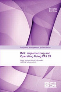 Enlarge image Cover: IMS: Implementing and Operating Using PAS 99 - BSI Standards