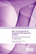 Cover: IMS: A Framework for Integrated Management Systems - Background to PAS 99 and Its Application - BSI Standards