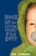 Cover: Hush Up and Listen Stinky Poo Butt - Artistically Declined Press