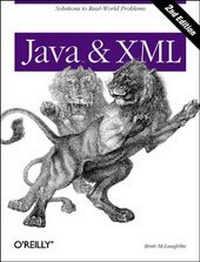 Enlarge image Cover: Java & XML - O'Reilly