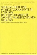 Cover: Gesetz &uuml;ber das Wohnungseigentum und das Dauerwohnrecht (Wohnungseigentumsgesetz) - Otto Schmidt/De Gruyter