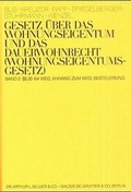 Cover: Gesetz &uuml;ber das Wohnungseigentum und das Dauerwohnrecht (Wohnungseigentumsgesetz) - Otto Schmidt/De Gruyter