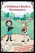 Cover: A Children's Book of Necromancy - Open Heart Publishing